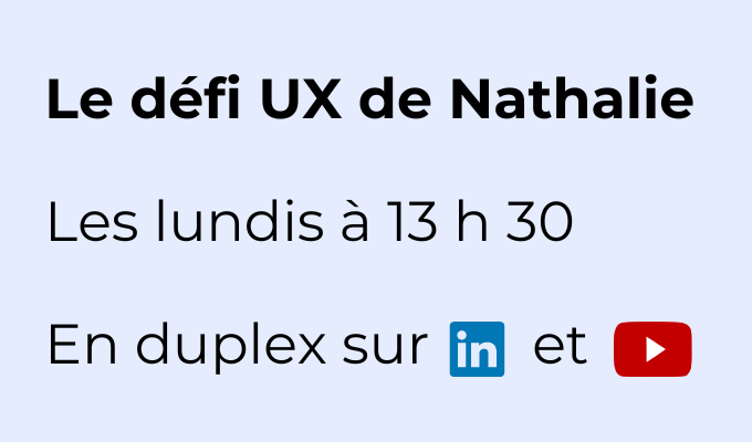 Le défi UX de Nathalie